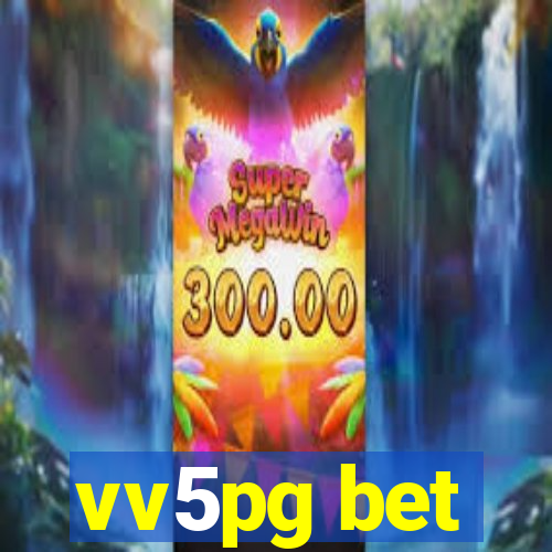 vv5pg bet